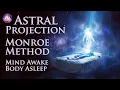Astral Projection Guided Meditation Monroe Method Mind Awake Body Asleep OBE Schumann Resonance