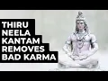 Lagu Mantra Music: Thiru Neela Kantam Removes Bad Karma