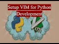 Setup VIM Editor for Python Development