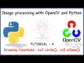 OpenCV Python Tutorial 4 - Drawing functions cv2 circle and cv2 ellipse