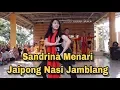 JAGO JAIPONGAN SANDRINA MENARI NASI JAMBLANG DENGAN SENIMAN CIREBON