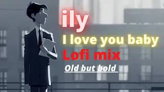 Download Ily. I love you baby lofi mix . Love story MP3