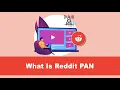 What is Reddit Public Access Network PAN See here