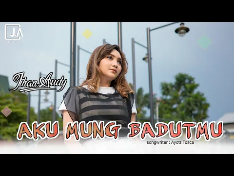 Download MP3 Jihan Audy - Aku Mung Badutmu (Official Music Video)