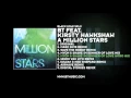 Lagu BT featuring Kirsty Hawkshaw - A Million Stars (Myon \u0026 Shane 54 Summer Of Love Intro Mix)