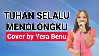 Download Tuhan Selalu Menolongku Live Cover by Yera Benu ft Oky Nuhaleki MP3