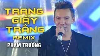 Download Trang Giấy Trắng Remix - Phạm Trưởng (Liveshow Phương Tường - Phần 8/25) MP3