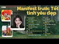 Lagu 𝐏𝐥𝐚𝐲𝐥𝐢𝐬𝐭 này giúp cậu manifest trước Tết có tình yêu đẹp | Nơi Ta Chờ Em, Từng Ngày Yêu Em