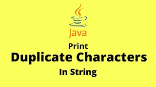 Java Program to Print Duplicate Characters in a String