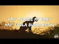 Xduppy, DJ Maphorisa, Focalistic, Angekebabuye MC - Asambe Baby (Lyrics)