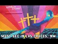 Must see in 12 hours in Las Cruces New Mexico