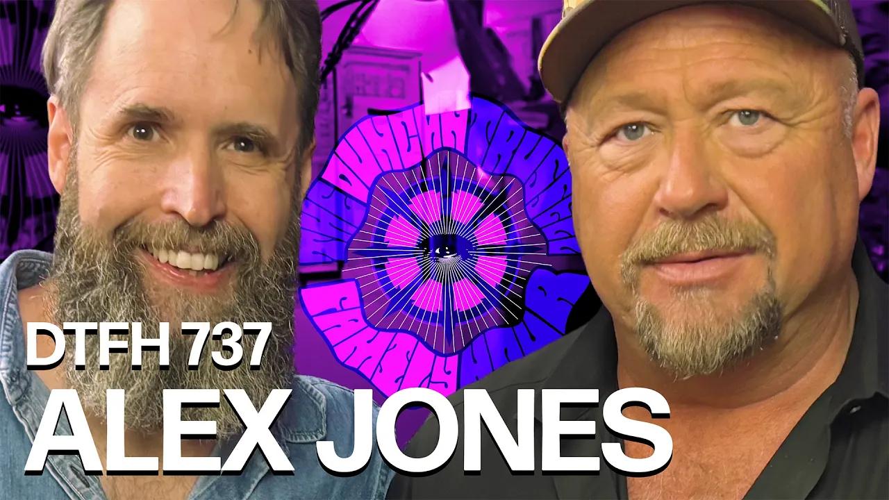 DTFH 737 Alex Jones