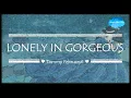 Lonely in Gorgeous by Tommy February6 (Lyrics) - Paradise Kiss