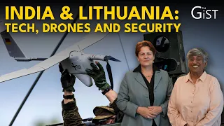 From Drones to Lasers: How Lithuania Sees Its Partnership with India || The Gist