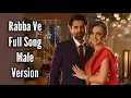 Download Lagu Rabba Ve Full Song | Male Version | IPKKND