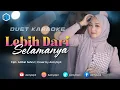 Lagu LEBIH DARI SELAMANYA  - KARAOKE UNTUK COWOK DUET BERSAMA AZMYUPIL 