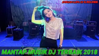 mantap musik dj terbaik 2018