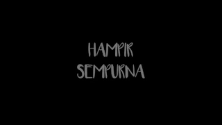rendy pandugo hampir sempurna video lirik