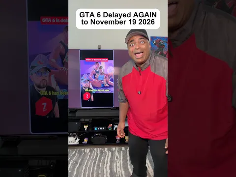 WHAT?! GTA 6 delayed AGAIN…November 19, 2026!