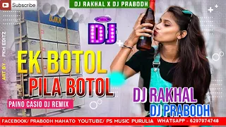 ek botal pila botal nasha chadhabo piano cover mix dj new purulia song 2022 dj