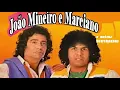 Download Lagu JOÃO MINEIRO E MARCIANO SELEÇÃO DE SUCESSOS parte 03 SÓ AS MAIORES