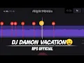 Download Lagu DJ DAMON VACATION 🤤|| STORY WA 30 DETIK JEDAG JEDUG BEAT VN