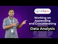 Working on Appending and Concatenating Data Analysis Tutorial Part - 19 Codegnan