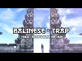 Balinese - trap beat ( free) Backsoud hip hop 2020