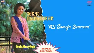Download Itoh Masyitoh ‎– A2 Samoja Beureum MP3
