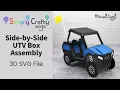 Side By Side UTV Box Assembly - 3D SVG File