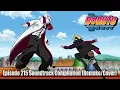 Download Lagu Boruto Episode 215 Soundtrack Compilation (Cover) - Prepared Download Lagu Boruto Episode 215 Soundtrack Compilation (Cover) - Prepared