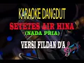 Download Lagu Karaoke Setetes Air Hina Nada Pria - Versi Fildan D'Academy  (Karaoke Dangdut Tanpa Vocal)