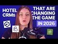 The Top 6 Hotel CRMs Hoteliers Are Using to Dominate 2026