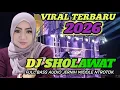 Lagu DJ SHOLAWAT SPECIAL RAMADHAN PALING BANYAK DI CARI 2026 VIRAL DI TIKTOK 
