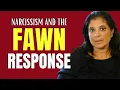 Narcissism and the fawn response