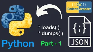 the Code Python JSON Tutorial by Coders Arcade by Coders Arcade