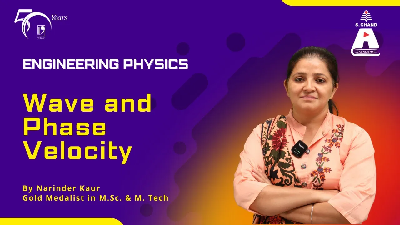 Wave and Phase Velocity | Engineering Physics | S Chand Academy