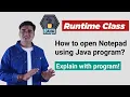 How to open Notepad file using Java Java program to open Notepad