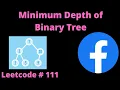 MINIMUM DEPTH OF BINARY TREE LEETCODE 111 PYTHON DFS SOLUTION