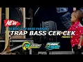 DJ CEK CEK BASS TRAP REMIX BY RK NATION | TUREN DISJOCKY