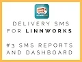 Delivery SMS 3 SMS Reports and Dashboard