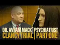PART ONE Psychiatrist Dr Avram Mack testifies at Lindsay Clancy s murder trial