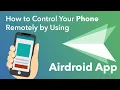 How to Control Your Phone Remotely by Using Airdroid App