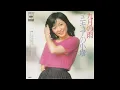 太田裕美 Hiromi Ohta - 九月の雨 (1977 9th single)　Kugatsu no Ame