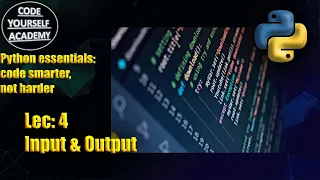 Lec 4 Input Output CODE YOURSELF ACADEMY CYA hindi