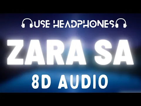 Download MP3 Zara sa - Jannat (8D AUDIO)