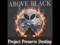 Project Preserve Destiny - Why There Are UFO Secrets The End Of The World