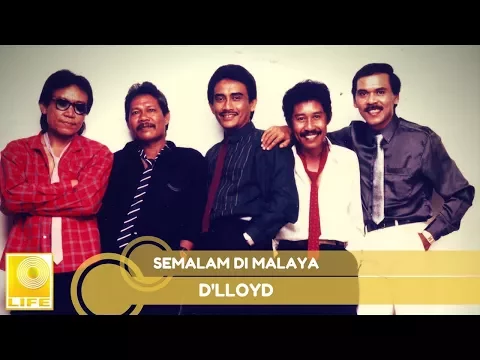 Download MP3 D'lloyd - Semalam Di Malaya (Official Audio)