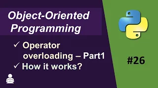 Operator Overloading in Python Object Oriented Programming in Python