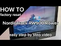 How to factory reset NordicTrack RW900 Rower